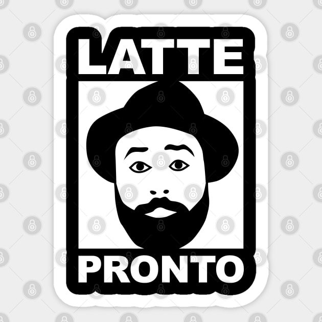 Fools Paradise - Latte Pronto Sticker by Barn Shirt USA